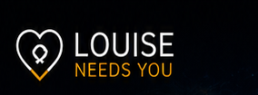 Louise Needs You